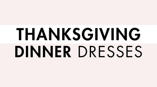 Thanksgiving Dinner Dresses