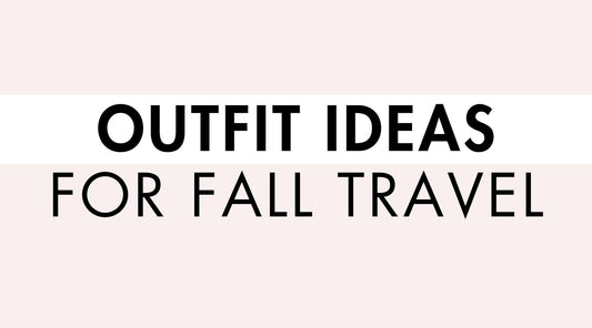 Outfit Ideas for Fall Travel