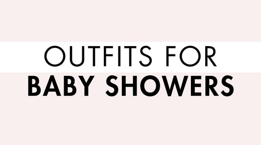 Outfits for Baby Showers