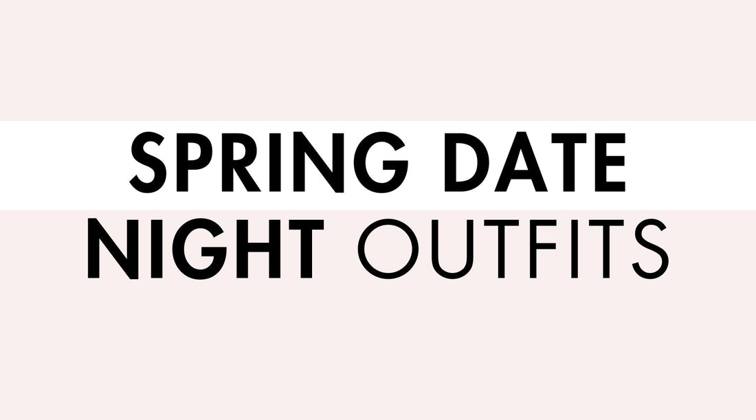 Stylish spring date night outfits