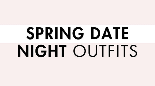 Stylish spring date night outfits