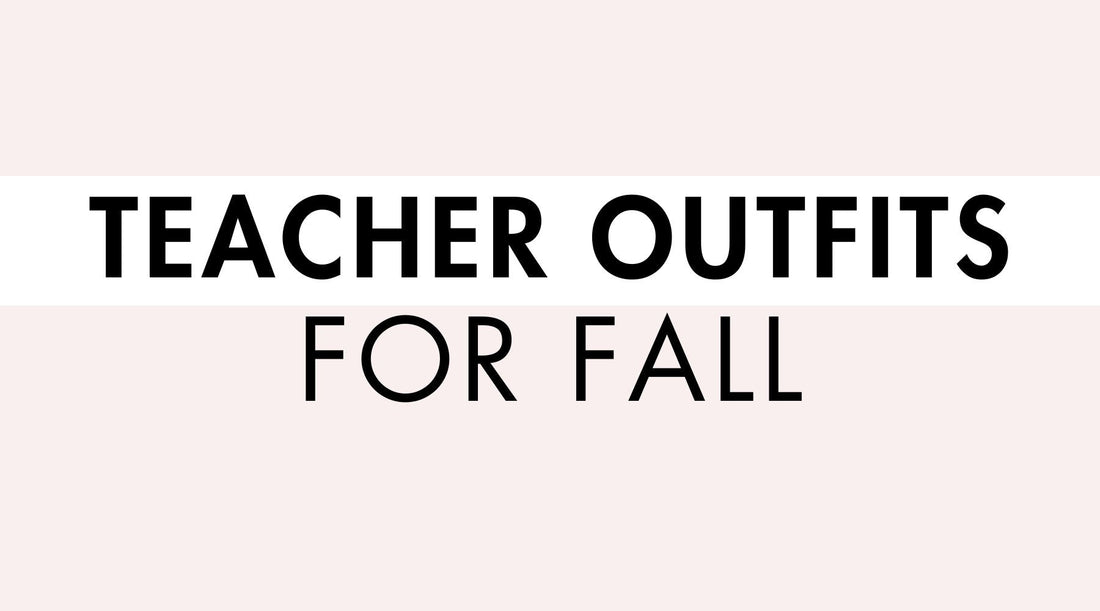 Teacher Outfits for Fall