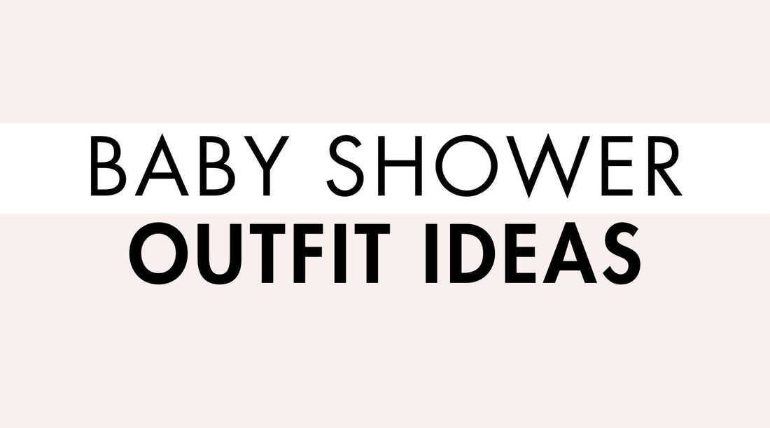 Baby Shower Outfit Ideas