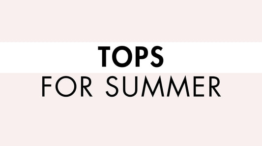 Cute Tops for Summer