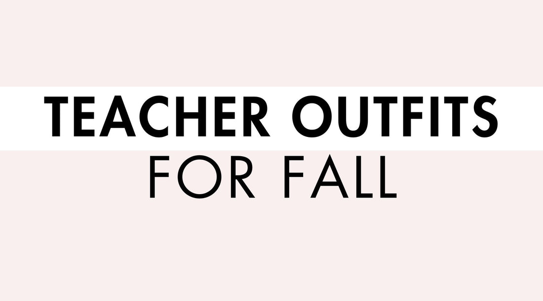 Teacher Outfits for Fall